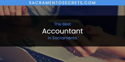 Best Accountant in Sacramento: Ultimate Guide