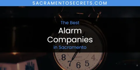 Best Alarm Companies in Sacramento: Ultimate Guide