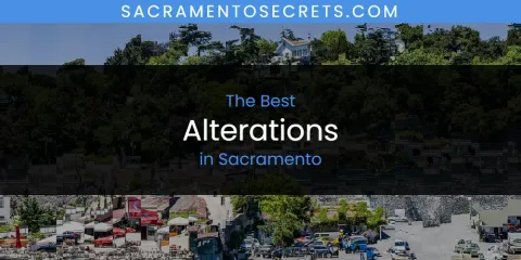 Best Alterations in Sacramento: Ultimate Guide