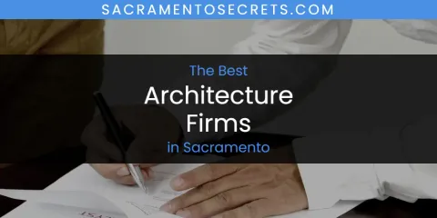 The Best Architecture Firms in Sacramento