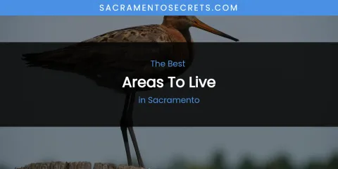 Sacramento's Best Areas to Live