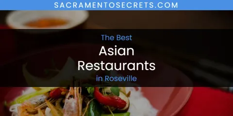Discover the Best Asian Restaurants in Roseville