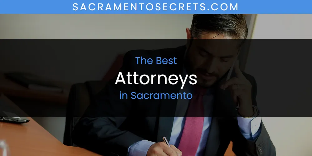 Sacramento's Best Attorneys [Updated 2025]