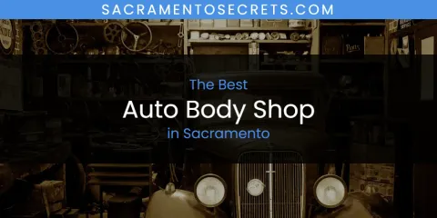 Ranked: Best Auto Body Shop in Sacramento
