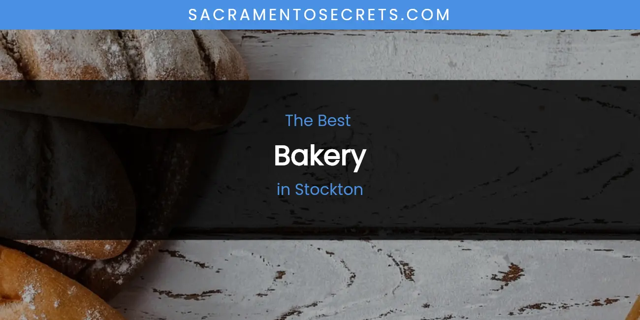 Stockton's Best Bakery featured