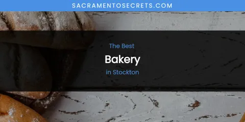 Stockton's Best Bakery