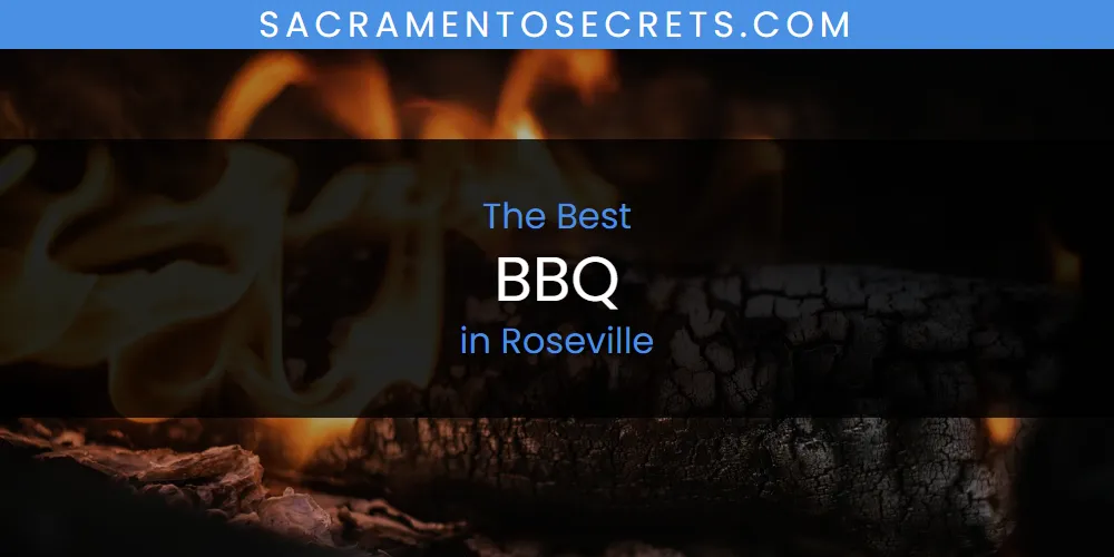 Roseville's Best BBQ [Updated 2025]