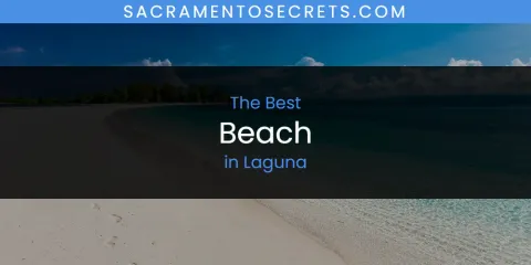 The Top-Rated Beach in Laguna