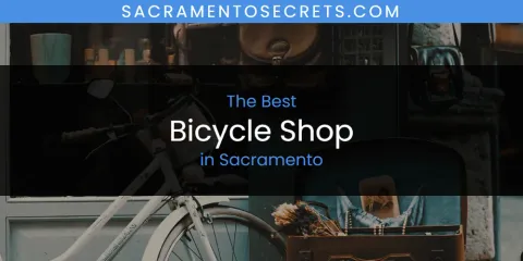 Best Bicycle Shop in Sacramento: Complete Guide