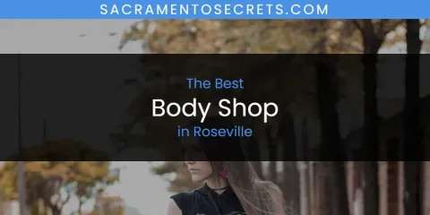 Guide to Best Body Shop in Roseville