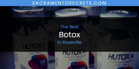 Guide to Best Botox in Roseville