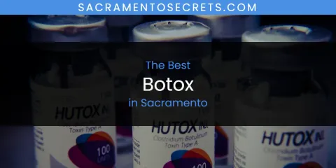The Top-Rated Botox in Sacramento