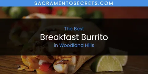 Woodland Hills' Best Breakfast Burrito