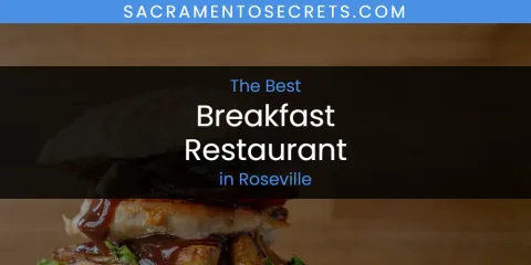Roseville's Best Breakfast Restaurant