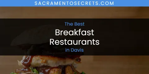 The Best Breakfast Restaurants in Davis List