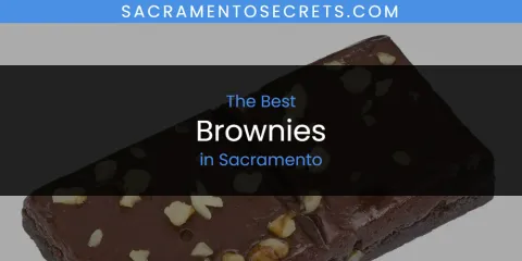 Sacramento's Best Brownies