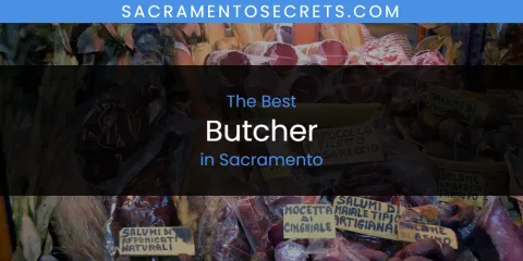 Ranked: Best Butcher in Sacramento
