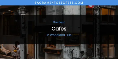 Woodland Hills' Best Cafes