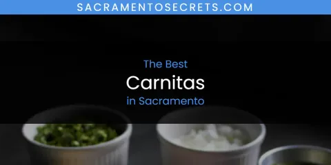 Sacramento's Best Carnitas