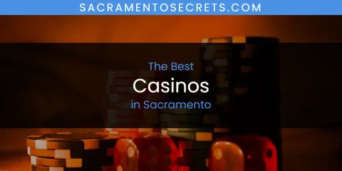 Sacramento's Best Casinos