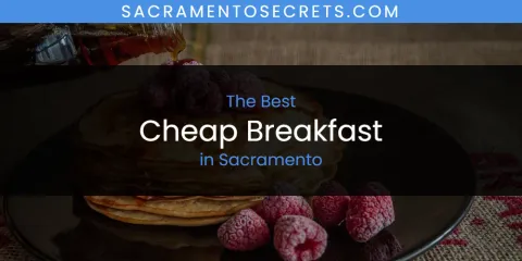 Sacramento's Best Cheap Breakfast