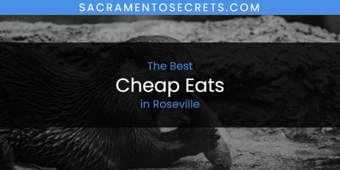 Roseville's Best Cheap Eats