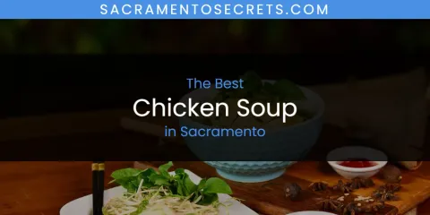 Sacramento's Best Chicken Soup