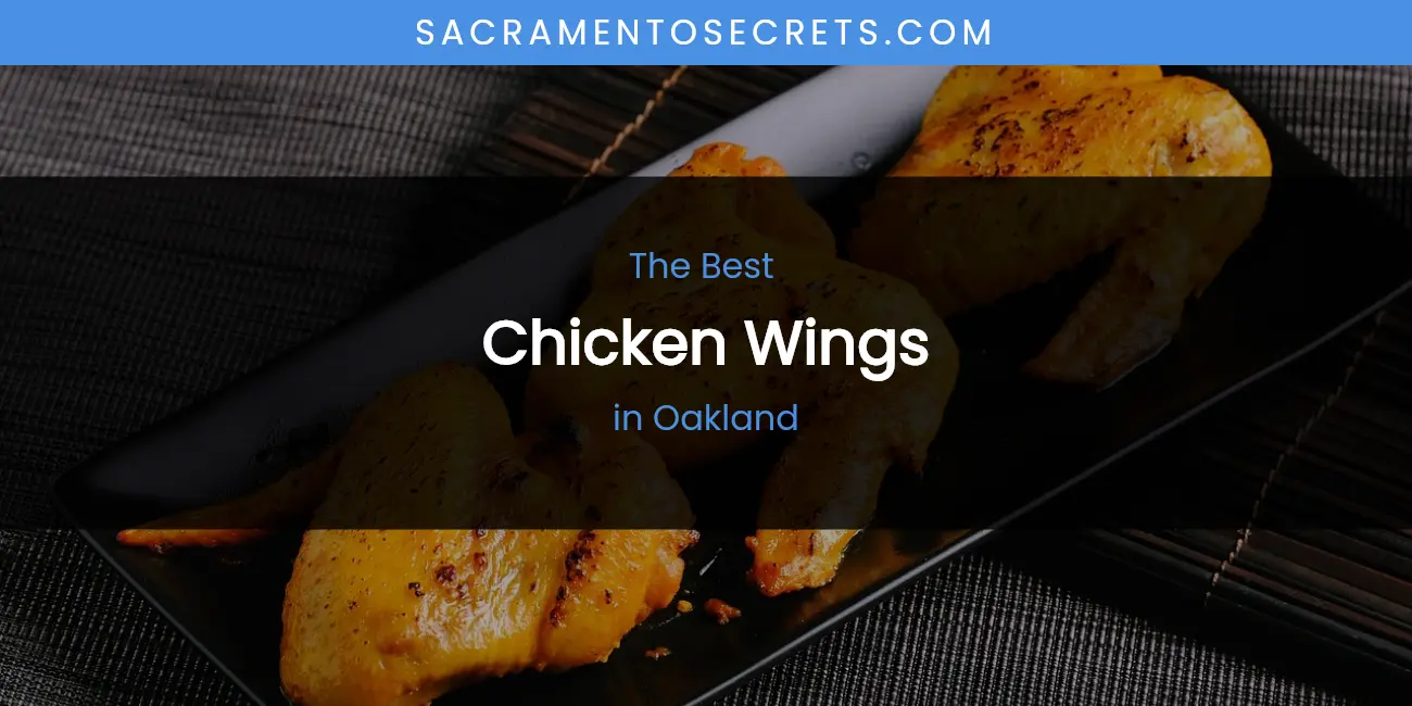 Oakland's Best Chicken Wings featured