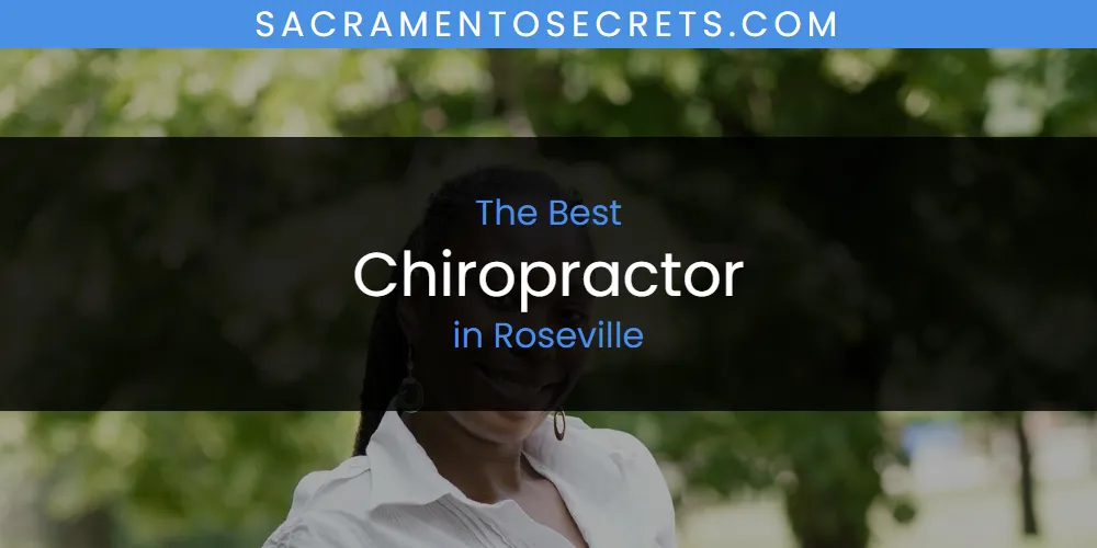 Roseville's Best Chiropractor [Updated 2025]