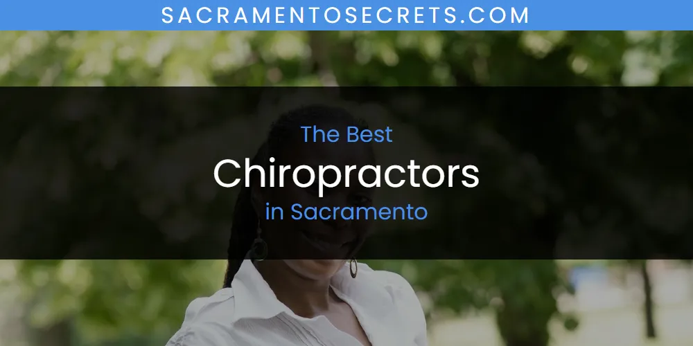 Sacramento's Best Chiropractors [Updated 2025]
