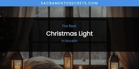 Rocklin's Best Christmas Light