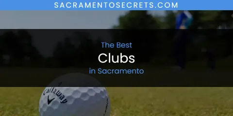 Ranked: Best Clubs in Sacramento