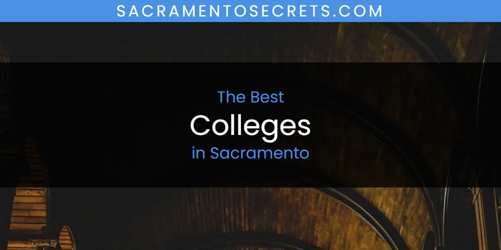 2026 Guide to Best Colleges in Sacramento