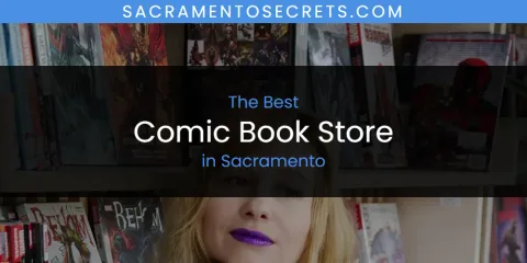 Sacramento's Best Comic Book Store