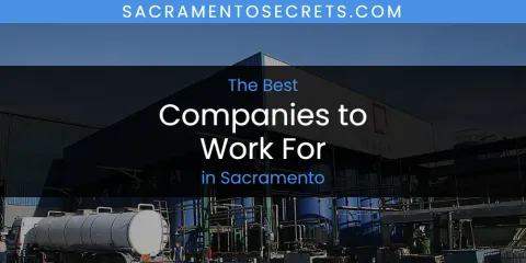 The Top-Rated Companies to Work for in Sacramento