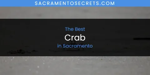 The Top-Rated Crab in Sacramento