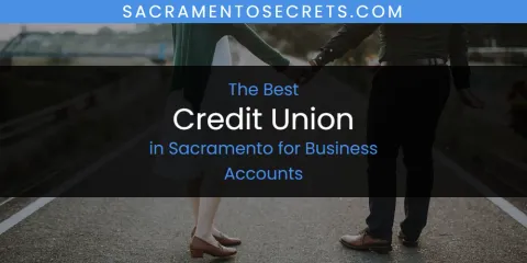 Sacramento for Business Accounts' Best Credit Union