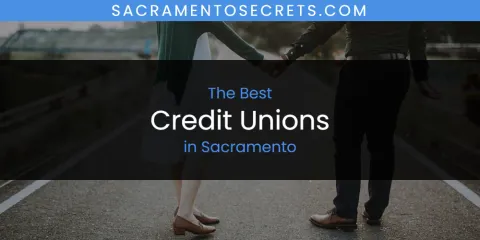 Sacramento's Best Credit Unions