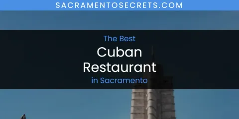 Sacramento's Best Cuban Restaurant