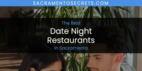 The Best Date Night Restaurants in Sacramento