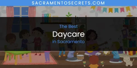Sacramento's Best Daycare Spots