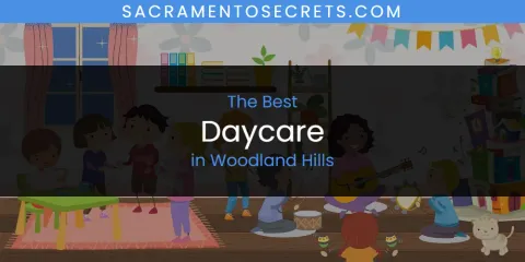 Woodland Hills' Best Daycare
