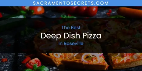 Roseville's Best Deep Dish Pizza