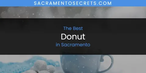 Sacramento's Best Donut