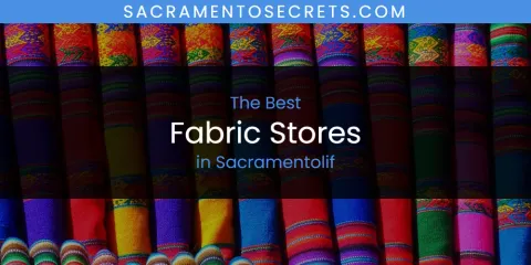 Sacramentolif's Best Fabric Stores