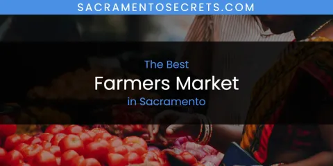 Sacramento's Best Farmers Market