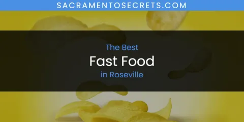 Roseville's Best Fast Food