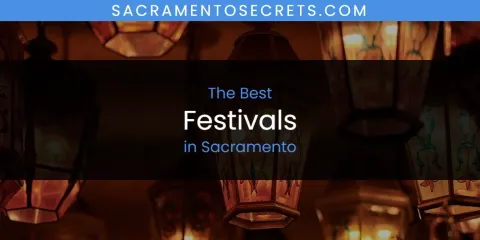 Sacramento's Best Festivals