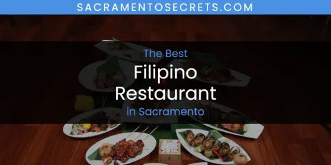 Sacramento's Best Filipino Restaurant Spots
