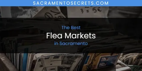 Sacramento's Best Flea Markets